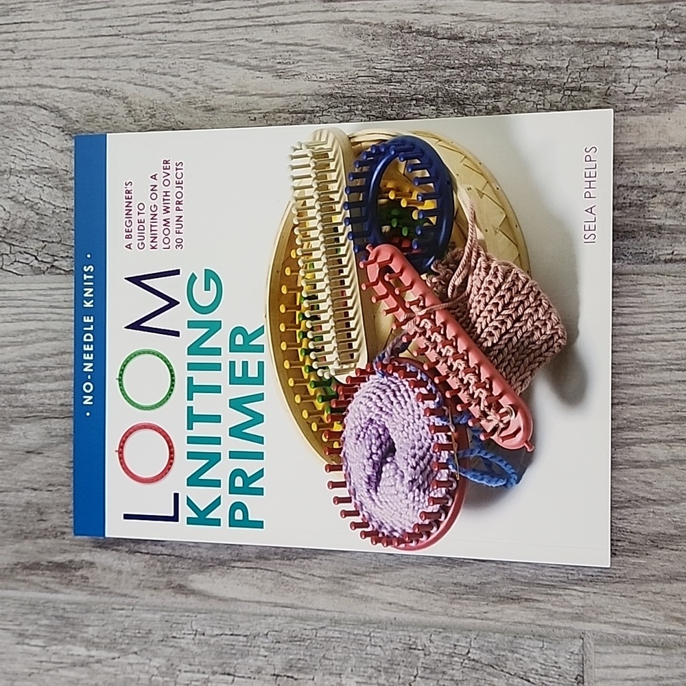 Loom Knitting Primer book